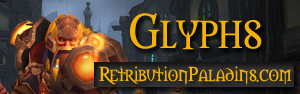 Retribution Paladin Glyphs